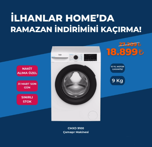 Ramazan'a özel İlhanlar Home’da çamaşır makinesi indirimi.